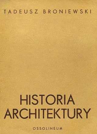 Tadeusz Broniewski Historia architektury